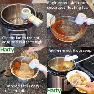 HARTY Clip-On Fan – Instant Fat Remover for Soup, Broth & Stew, Fat separator, Controlled Airstream Traps Floating Fat for Instant Fat-Free Serving or Easy Skim-Off (H-N603)