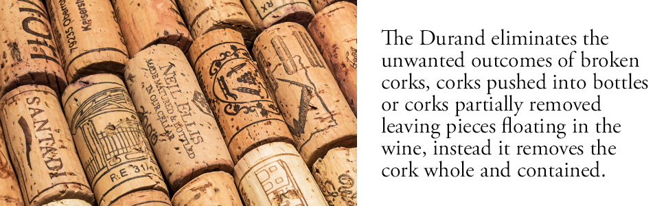 The Durand® two part device to successfully remove older and fragile wine corks whole and intact.
