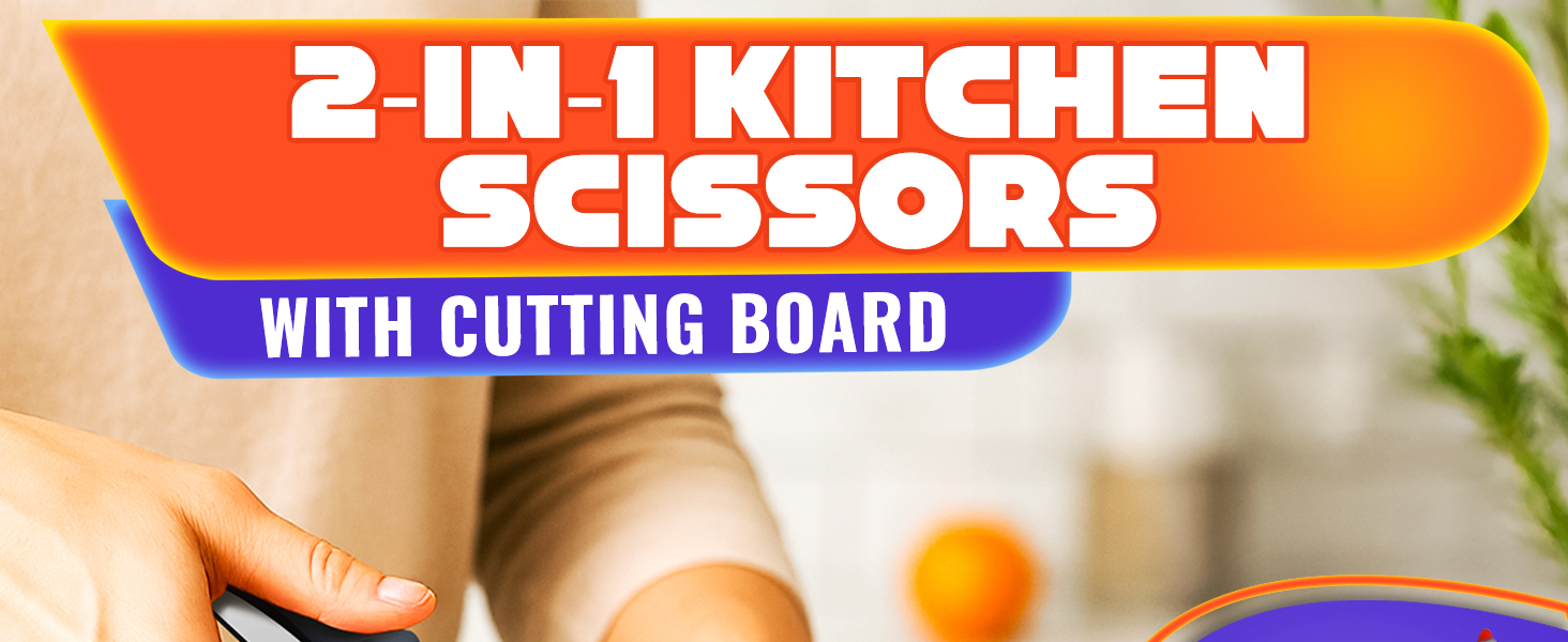 2 in 1 Kitchen Scissors for Food – Stainless Steel Blade & Plastic Cutting Board Scissors with Safety Lock | 9.5
